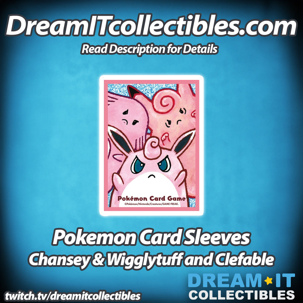Pokémon Card Sleeves - Chansey & Wigglytuff and Clefable